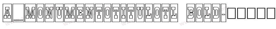 a_MonumentoTitulOtl Bold字体转换